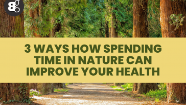 3 ways how spending time in nature can improve your health