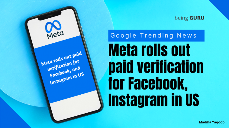 Meta rolls out paid verification for Facebook, Instagram in US