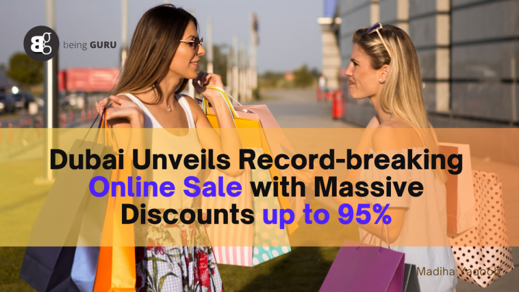 Dubai Unveils Record-breaking Online Sale with Massive Discounts up to 95%