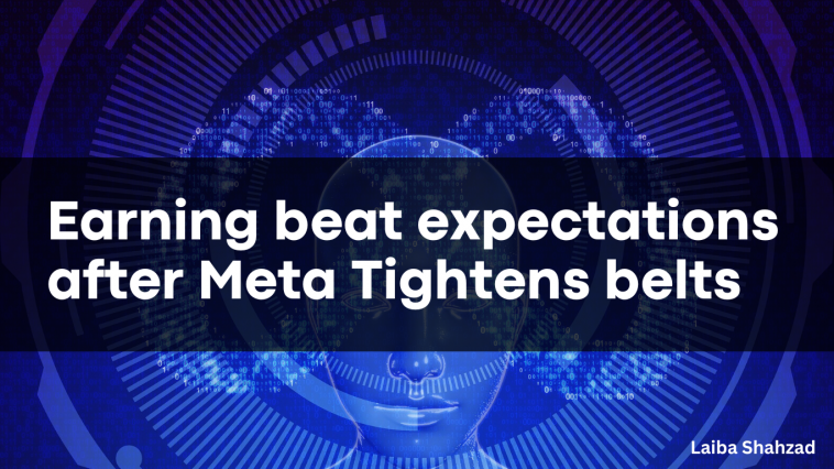 Earning beat expectations after Meta Tightens belts