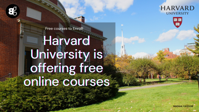 Harvard University is offering free online courses