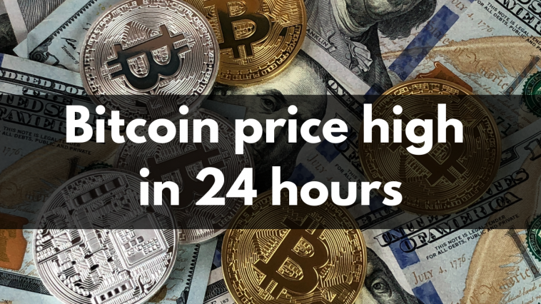 Bitcoin price high in 24 hours