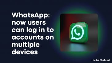 WhatsApp now users can log in to accounts on multiple devices