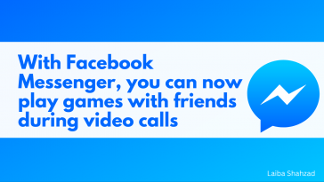 With Facebook Messenger, you can now play games with friends during video calls