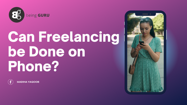 can freelancing be done on phone