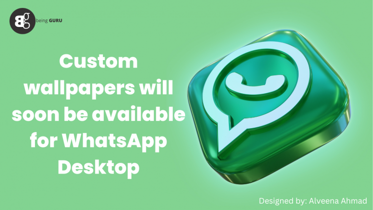 Custom wallpapers will soon be available for WhatsApp Desktop