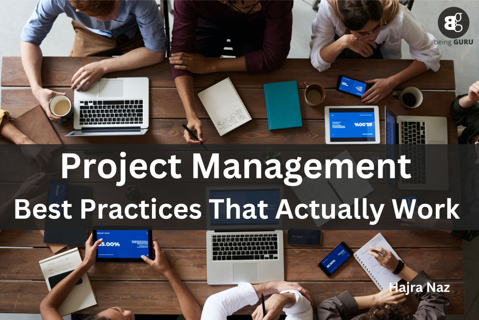 Project Management: Best Practices That Actually Work