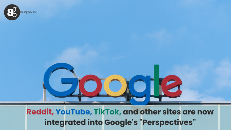 Reddit, YouTube, TikTok, and other sites are now integrated into Google's "Perspectives"