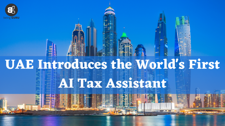 UAE Introduces the World's First AI Tax Assistant