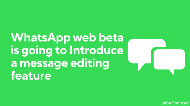 WhatsApp web beta Introduces a message editing feature