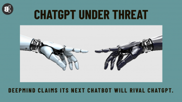 ChatGPT under threat: DeepMind claims its next chatbot will rival ChatGPT.