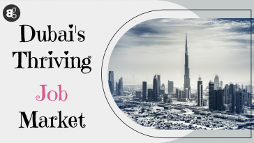 Dubai's Job Market: Unlocking Opportunities in a Highly Competitive Landscape