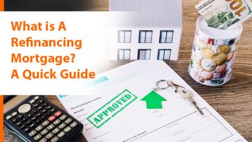 What is A Refinancing Mortgage? A Quick Guide