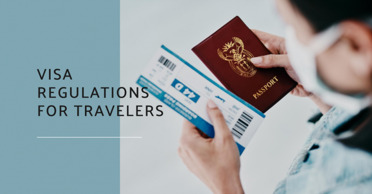 Visa Regulations for Travelers