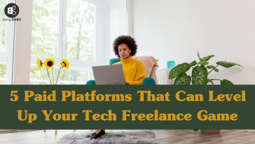 5 Paid Platforms That Can Level Up Your Tech Freelance Game