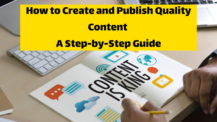 How to Create and Publish Quality Content