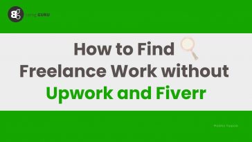 Find freelance work without upwork and fiverr