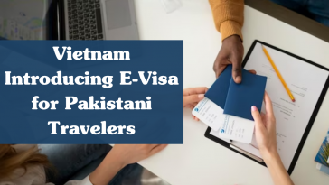 Vietnam Introducing E-Visa for Pakistani Travelers