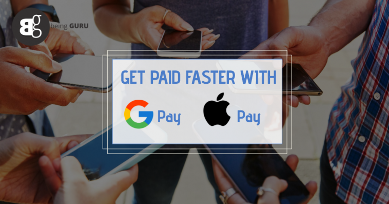 Get Paid Faster with G-Pay and Apple Pay