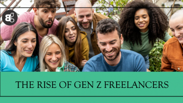 Is Gen Z the Freelance Generation? Exploring the Shift Towards Self-Employment