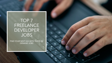 Top 7 Freelance Developer Jobs