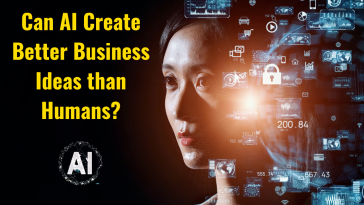 Can AI Create Better Business Ideas than Humans