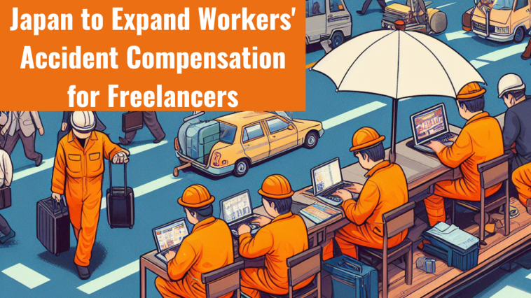 Japan to Expand Workers' Accident Compensation for Freelancers