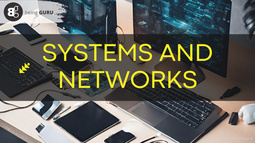 Systems and networks