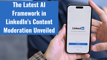 The Latest AI Framework in LinkedIn's Content Moderation Unveiled