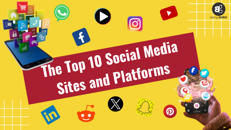 The Top 10 Social Media Sites and Platforms