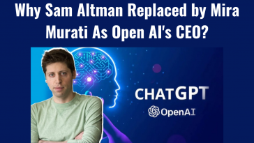 Sam Altman Replaced by Mira Murati As Open AI's CEO