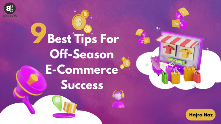 9 Best Tips For Off-Season E-Commerce Success