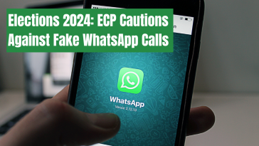 Elections 2024 ECP Cautions Against Fake WhatsApp Calls