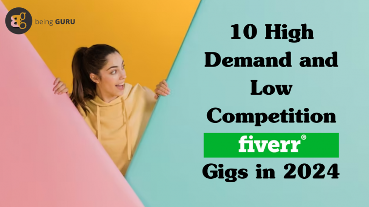 High Demand and Low Competition Fiverr Gigs