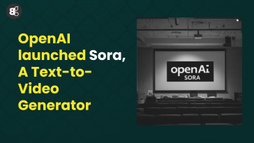 OpenAI launched Sora: A Text-to-Video Generator