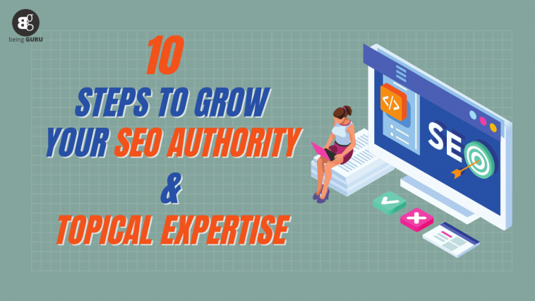 How To Grow Your SEO Authority & Topical Expertise