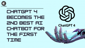 ChatGPT 4 Becomes The 2nd Best AI Chatbot for The First Time