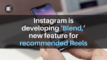 Instagram is developing ‘Blend,’ new feature for recommended Reels