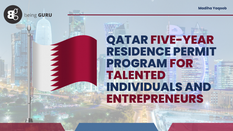 Qatar Five-Year Residence Permit Program for Talented Individuals and Entrepreneurs