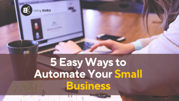 5 easy ways to automate your small business