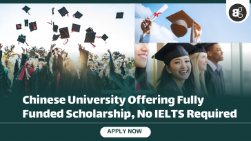 Chinese University Offering Fully Funded Scholarship, No IELTS Required