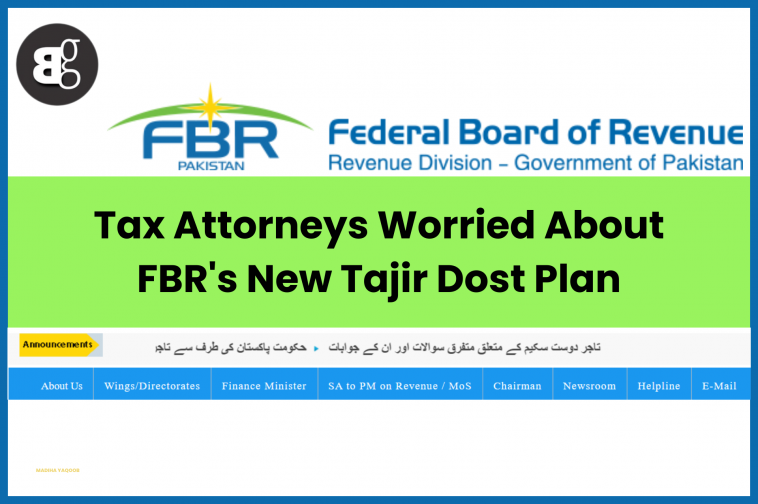 Tax Attorneys Worried About FBR's New Tajir Dost Plan