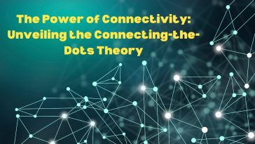 Connecting-the-Dots Theory