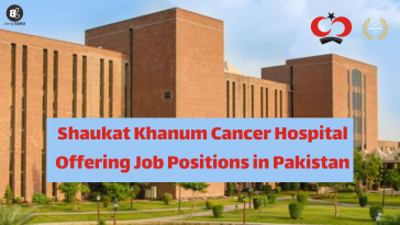 Shaukat Khanum Cancer Hospital Offering Job Positions in Pakistan