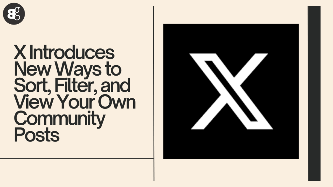 Sort New Posts X Adds New Filters & Sorting Options for Community Posts