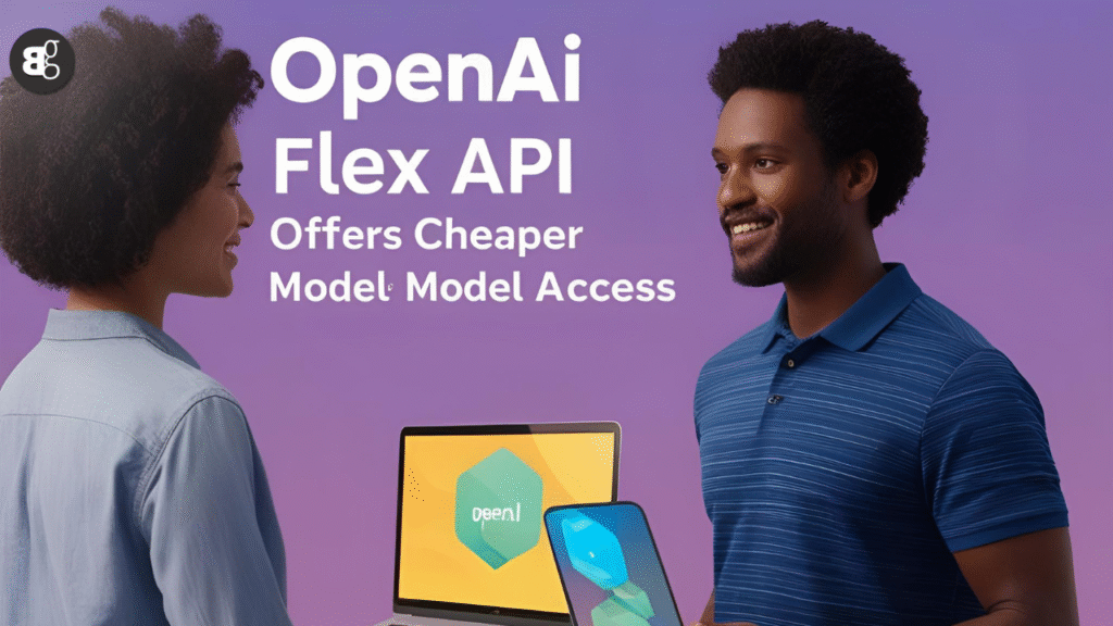 OpenAI Flex API Offers Cheaper AI Model Access