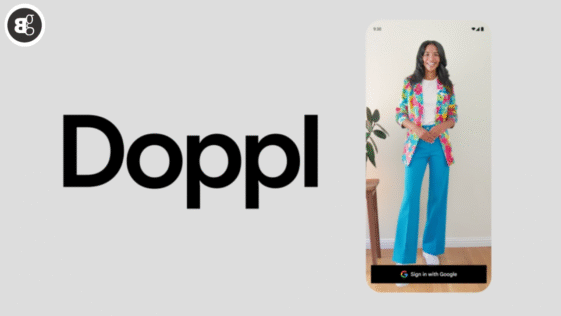 Google launches Doppl that Helps You See How Clothes Look on You Before Buying