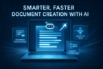 How Smart AI Tools Are Making Document Creation Faster, and More Effective