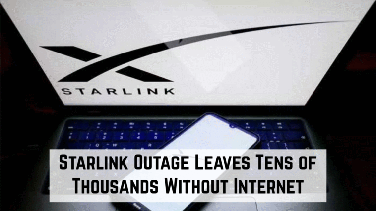 Starlink Outage Leaves Tens of Thousands Without Internet