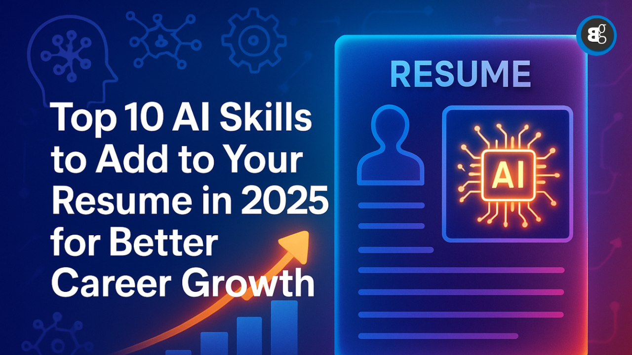 Top 10 AI Skills to Add to Your Resume in 2025 for Better Career Growth